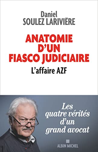 Beispielbild fr Anatomie d'un fiasco judiciaire: L'affaire AZF zum Verkauf von medimops