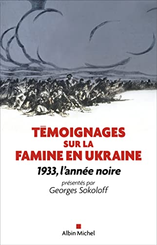 Beispielbild fr 1933, L'anne Noire : Tmoignages Sur La Famine En Ukraine zum Verkauf von RECYCLIVRE