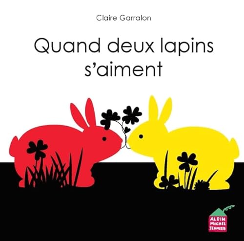 Stock image for Quand deux lapins s'aiment for sale by medimops