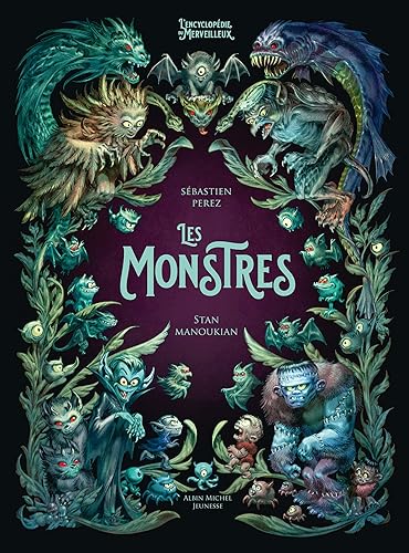 Stock image for Les Monstres: L'Encyclopédie du Merveilleux - tome 4 [FRENCH LANGUAGE - Hardcover ] for sale by booksXpress