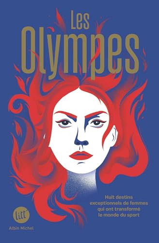 Stock image for Les Olympes: Huit destins exceptionnels de femmes qui ont transform le monde du sport for sale by Au bon livre