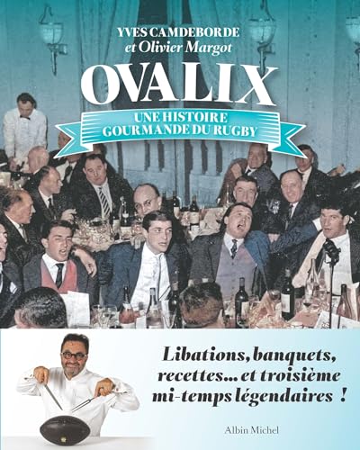 Stock image for Ovalix: Une histoire gourmande du rugby for sale by medimops