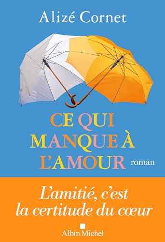 Beispielbild fr Ce qui manque  l'amour zum Verkauf von Librairie Pic de la Mirandole