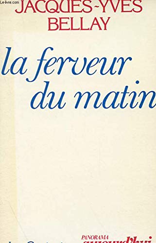 Beispielbild fr La Ferveur Du Matin zum Verkauf von RECYCLIVRE