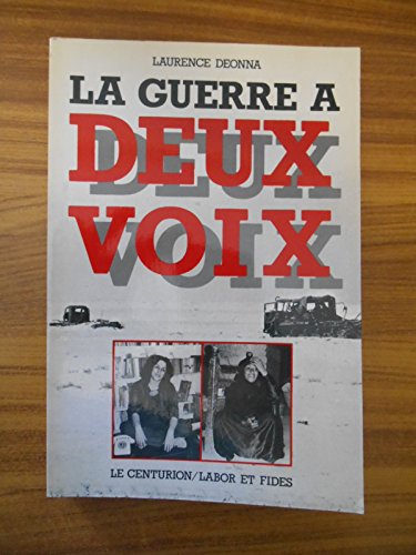 Beispielbild für La Guerre à Deux Voix : Des Femmes D'egypte Et D'israël Parlent zum Verkauf von RECYCLIVRE