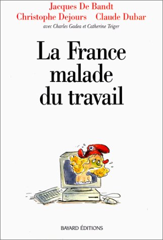 Imagen de archivo de La France Malade Du Travail a la venta por RECYCLIVRE