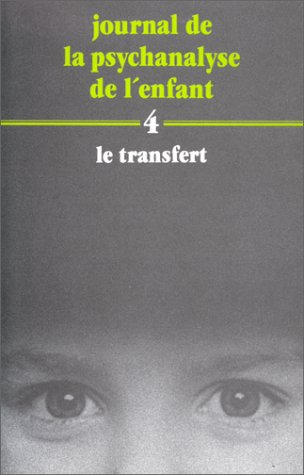 Stock image for Journal de la psychanalyse de l'enfant, N 4 : Le Transfert for sale by medimops