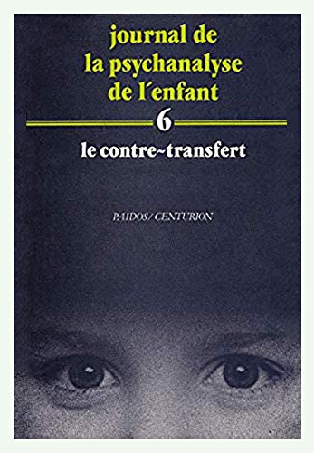 Stock image for Journal de la psychanalyse de l'enfant, N 6 : Le Contre-transfert for sale by medimops