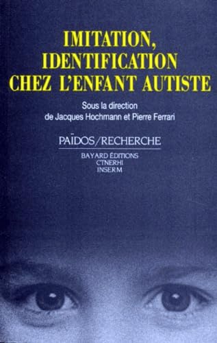 Beispielbild fr Imitation, identification chez l'enfant autiste zum Verkauf von Ammareal