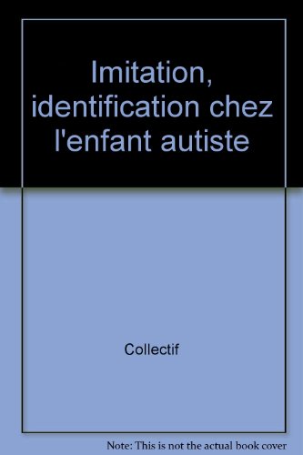 9782227005501: Imitation, identification chez l'enfant autiste