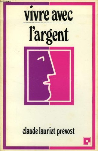 9782227020023: Vivre avec l'argent