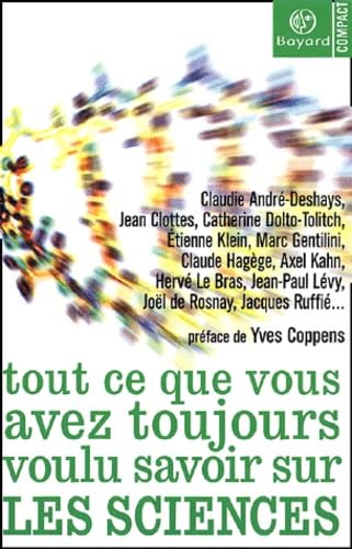 Stock image for Tout ce que vous avez toujours voulu savoir sur les sciences for sale by A TOUT LIVRE