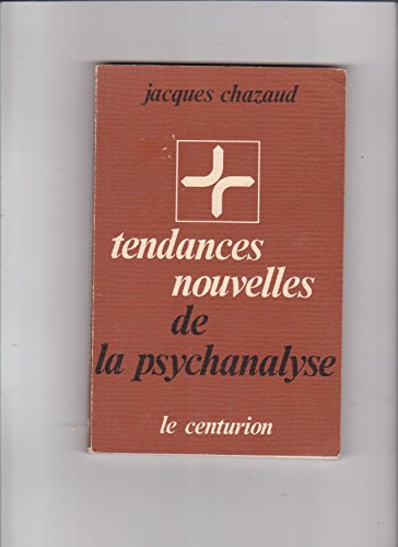 9782227022010: Tendances Nouvelles De La Psychanalyse