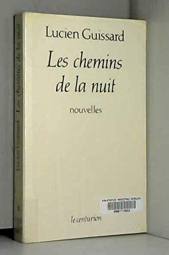 Stock image for Les chemins de la nuit for sale by LibrairieLaLettre2