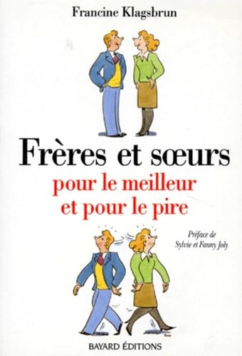 9782227067301: FRERES ET SOEURS. Pour le meilleur et pour le pire