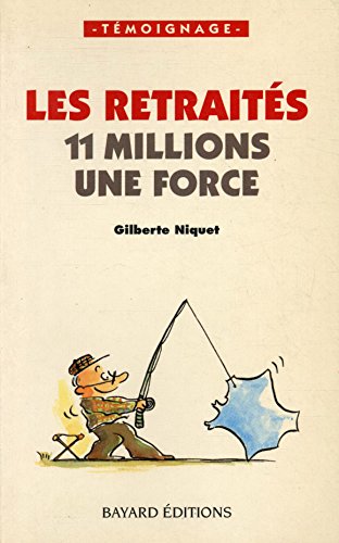 9782227067325: Les retraits, 11 millions, une force