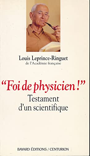 Imagen de archivo de Foi de physicien !" Testament d'un scientifique a la venta por LibrairieLaLettre2