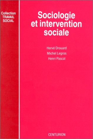Beispielbild fr Sociologie Et Intervention Sociale zum Verkauf von RECYCLIVRE