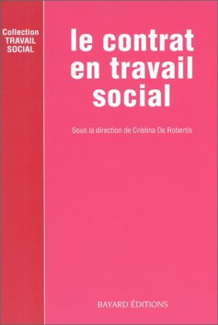 Beispielbild fr Le Contrat en travail social zum Verkauf von Ammareal