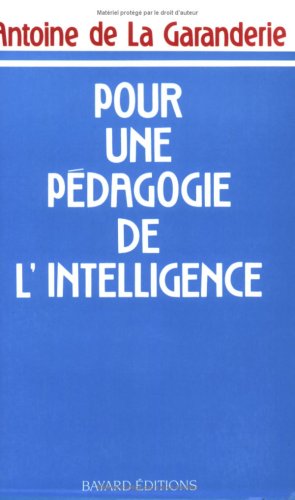 Stock image for Pour Une Pdagogie De L'intelligence : Phnomnologie Et Pdagogie for sale by RECYCLIVRE