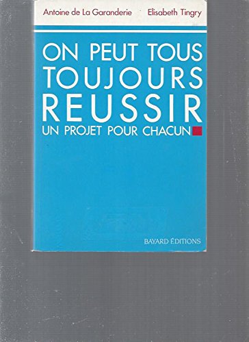 Beispielbild fr On peut tous toujours russir Un projet pour chacun zum Verkauf von medimops