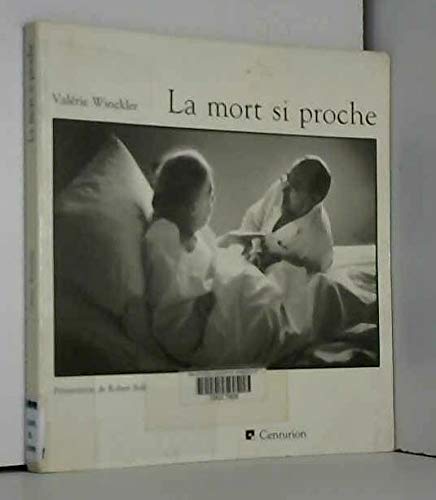 Imagen de archivo de La mort si proche (French Edition) a la venta por Hawking Books