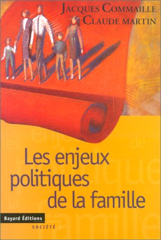 Beispielbild fr Les enjeux politiques de la famille zum Verkauf von Ammareal