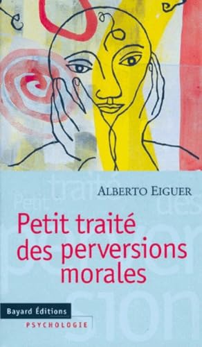 Stock image for Petit trait des perversions morales for sale by Ammareal