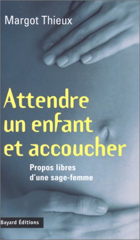 9782227137721: Attendre un enfant et accoucher