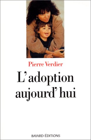 Imagen de archivo de L'adoption aujourd'hui a la venta por LibrairieLaLettre2