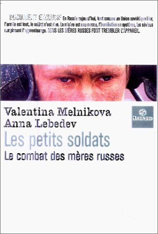 Stock image for Les Petits Soldats, le combat des mres russes for sale by Ammareal