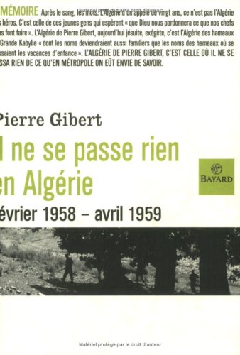 Stock image for Il ne se passe rien en Algrie (fvrier 1958 - avril 1959) for sale by Ammareal