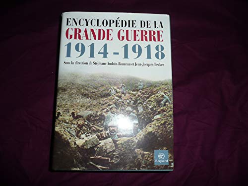 Stock image for Encyclop die de la Grande Guerre 1914-1918 for sale by WorldofBooks