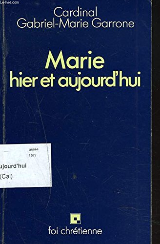 Stock image for MARIE HIER ET AUJOURD'HUI for sale by LIBRAIRIE GIL-ARTGIL SARL