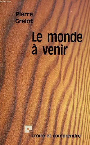 9782227301009: Le monde a venir (Croire et comprendre) (French Edition)
