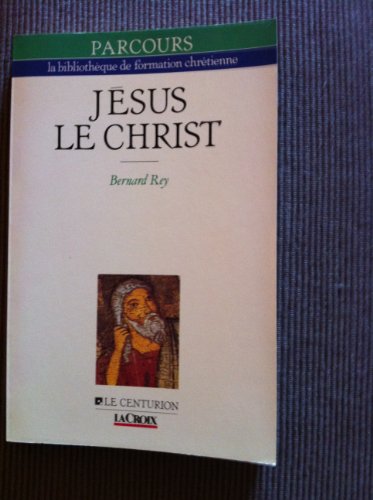 Stock image for Jsus Le Christ : Dieu Se Donne Un Visage for sale by RECYCLIVRE