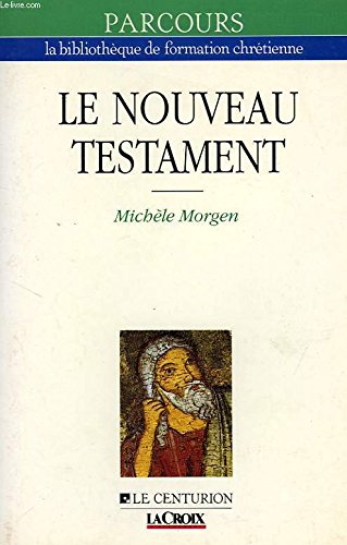 Stock image for Le Nouveau Testament : Cls De Lecture for sale by RECYCLIVRE