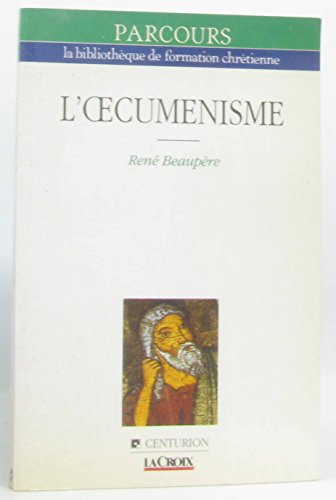 Imagen de archivo de L'oecumnisme a la venta por LibrairieLaLettre2