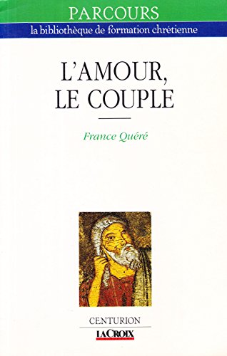 Stock image for L'amour, Le Couple for sale by RECYCLIVRE