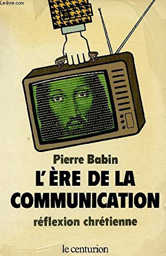 9782227310728: L'ere de la communication (tudes et Essai)