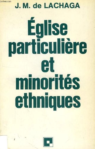 Beispielbild fr Eglise particuliere et minorites ethniques. Jalons pour l'evangelisation des peuples minoritaires. zum Verkauf von Emile Kerssemakers ILAB