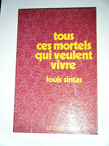 Beispielbild fr Tous ces mortels qui veulent vivre: Conferences de Notre-Dame, Careme 1980 (French Edition) zum Verkauf von Zubal-Books, Since 1961