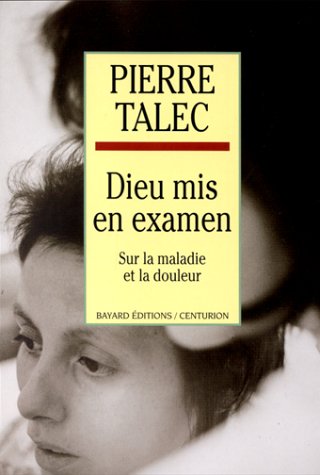 Beispielbild fr Dieu mis en examen - Sur la maladie et la douleur zum Verkauf von LibrairieLaLettre2