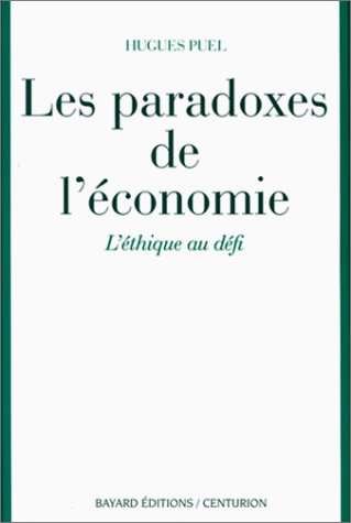 Les Paradoxes de L'Économie. L'éthique au défi