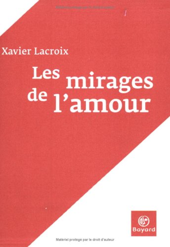 Beispielbild fr Les Mirages de l'amour zum Verkauf von Ammareal