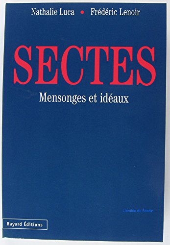 Imagen de archivo de Sectes. Mensonges Et Ideaux a la venta por WorldofBooks