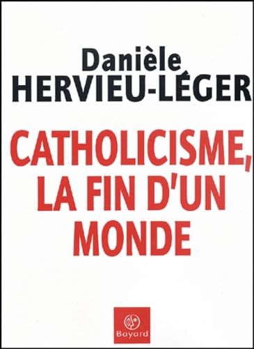 Beispielbild fr Catholicisme, la fin d'un monde zum Verkauf von Ammareal