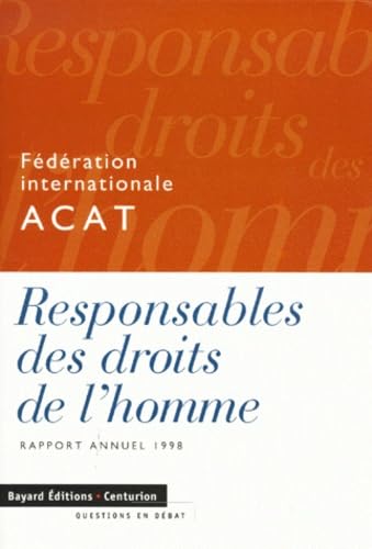 Beispielbild fr Responsables des droits de l'homme : Rapport annuel 1998 zum Verkauf von Ammareal