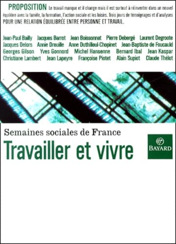 Stock image for Travailler et vivre for sale by Ammareal