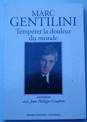 9782227320543: Tempérer la douleur du monde: Entretiens avec Jean-Philippe Caudron (Collection Les interviews) (French Edition)